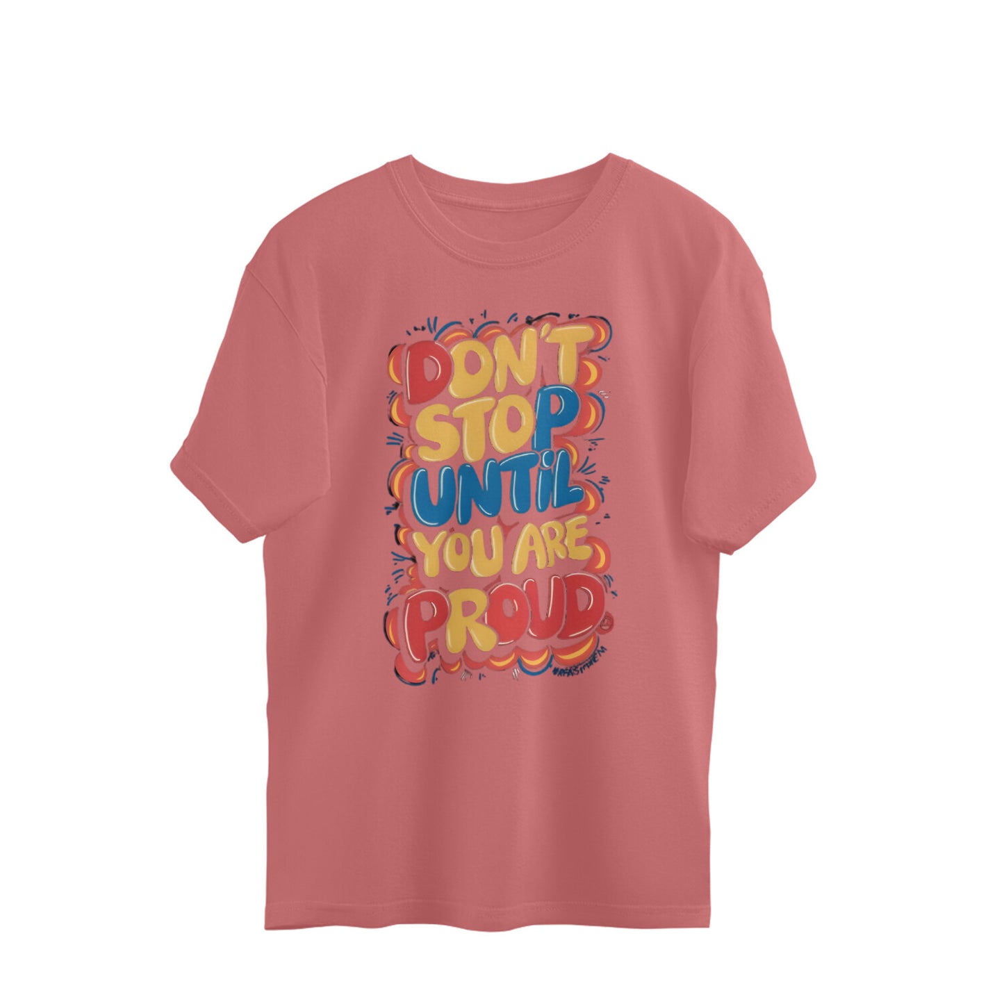 Don't Stop! Men Oversized T-Shirt