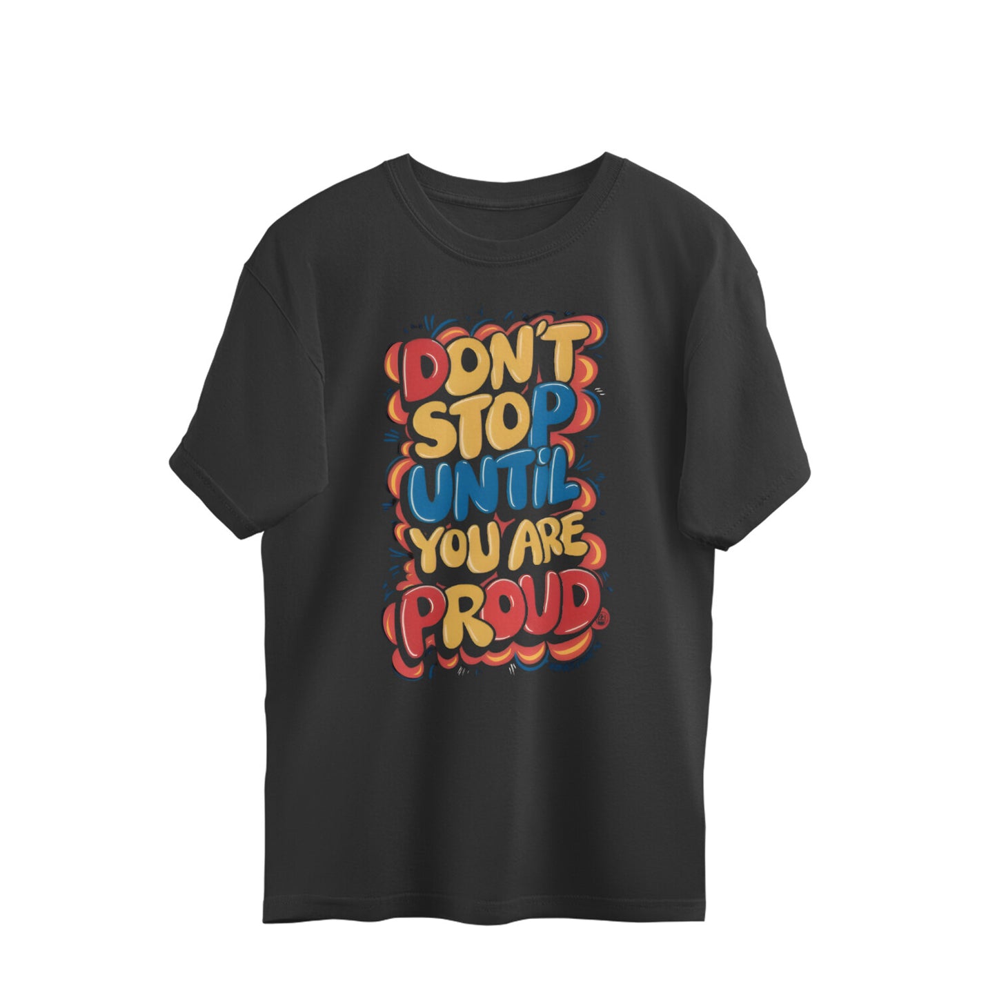 Don't Stop! Men Oversized T-Shirt