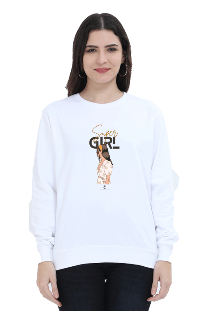 Super Girl! Women Sweatshirt #CalcuttaCollection