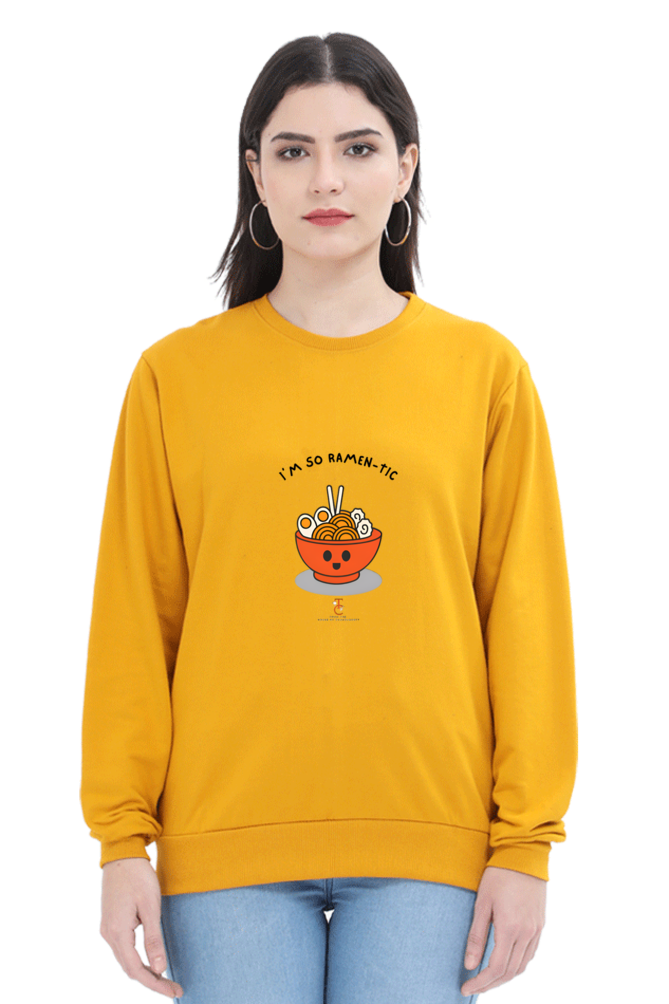 I’m so ramen-tic! Women Sweatshirt #CalcuttaCollection