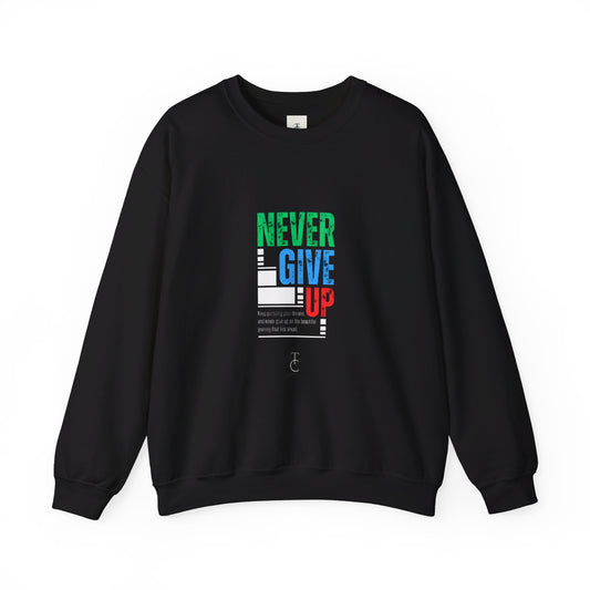 Never Give Up! Unisex Heavy Blend™ Crewneck Sweatshirt #CalcuttaCollection